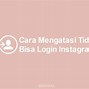 Instagram Iphone Tidak Bisa Login